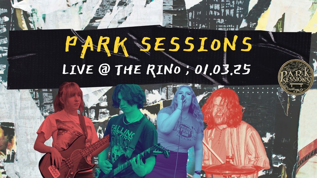 Park Sessions @ The Rino