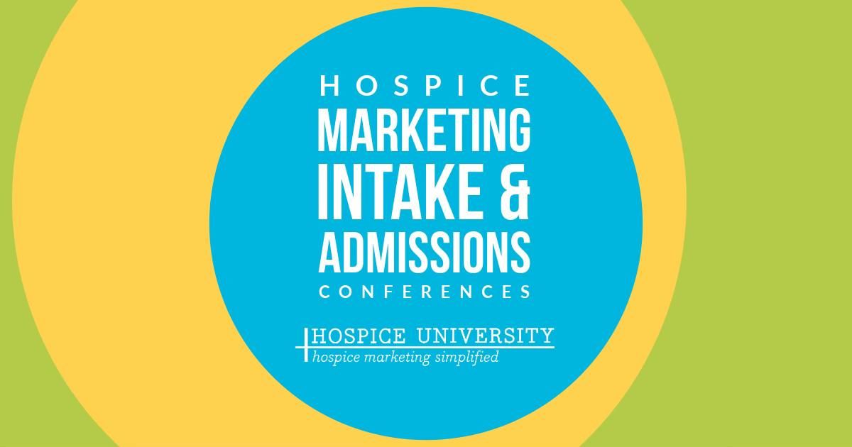 Hospice Marketing, Intake & Admissions Conferences Las Vegas