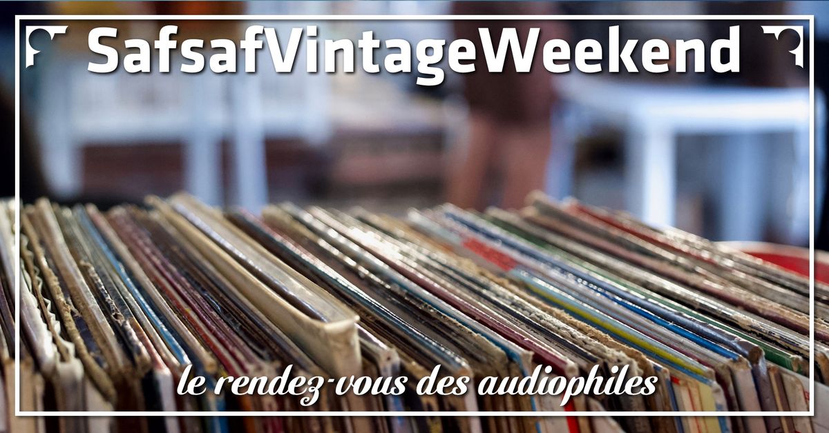 SafsafVintageWeekend - \u00c9dition XIII : vive la musique!