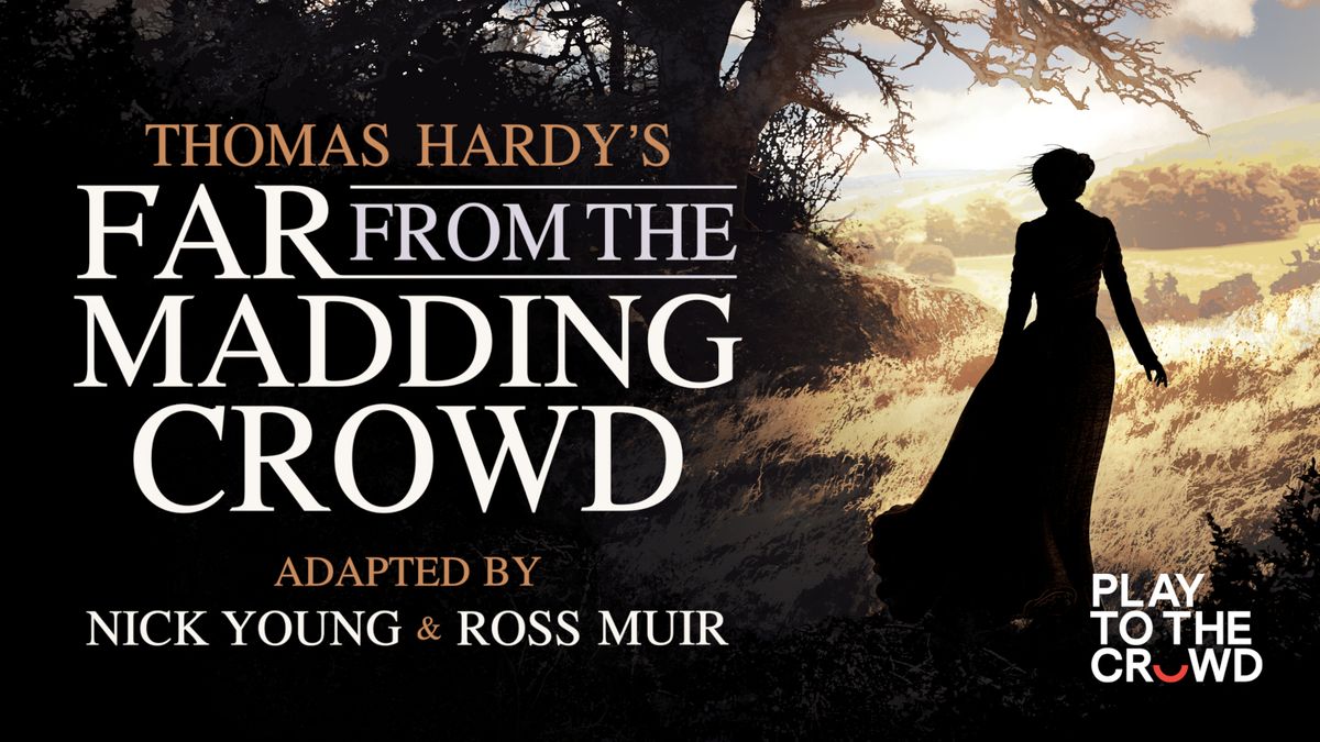 Far From The Madding Crowd