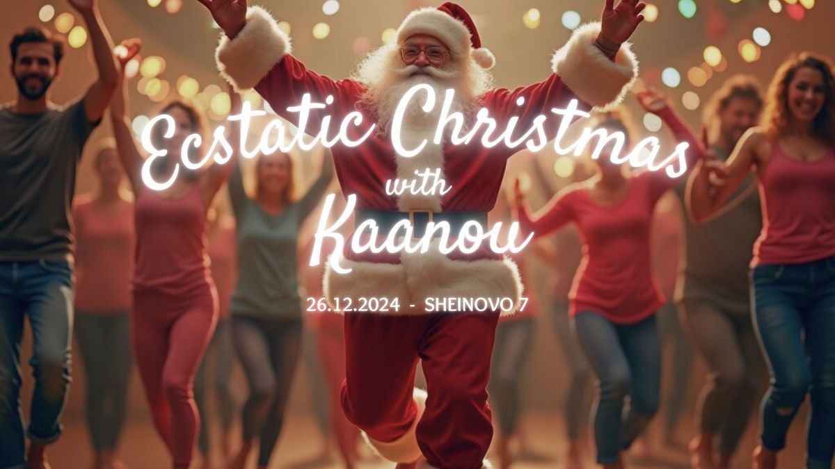 Ecstatic Christmas with Kaanou