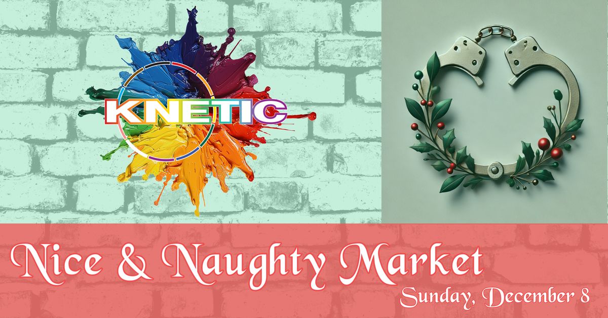 KNetic Nice & Naughty Market