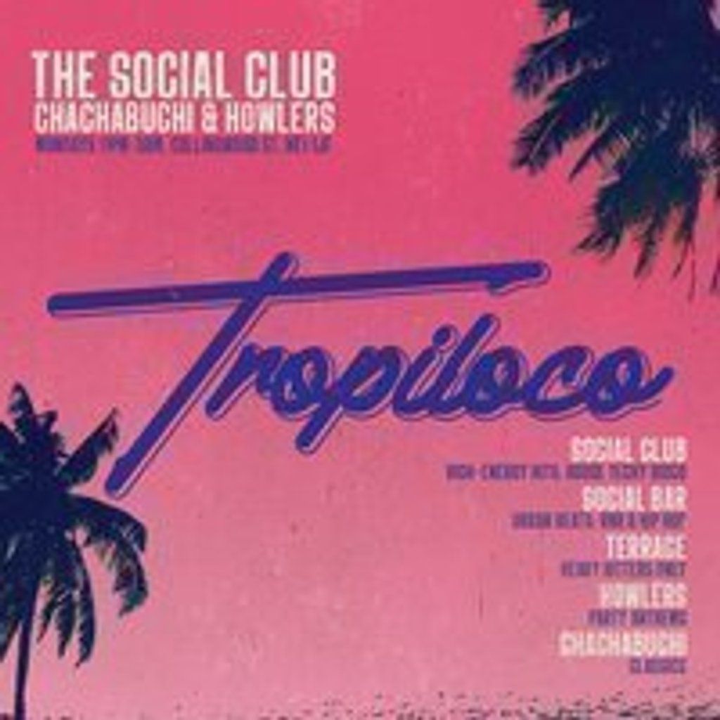 Tropiloco \/\/ Mondays @ The Social Club