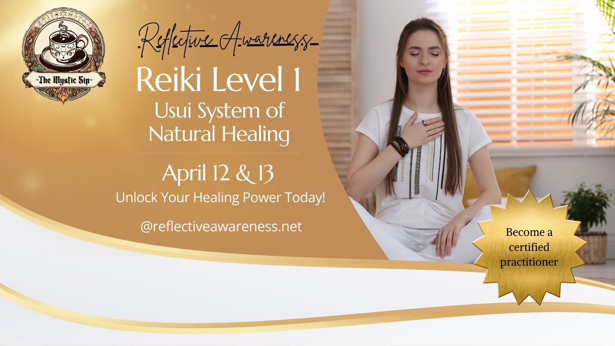 Reiki Level 1- Usui System of Natural Healing