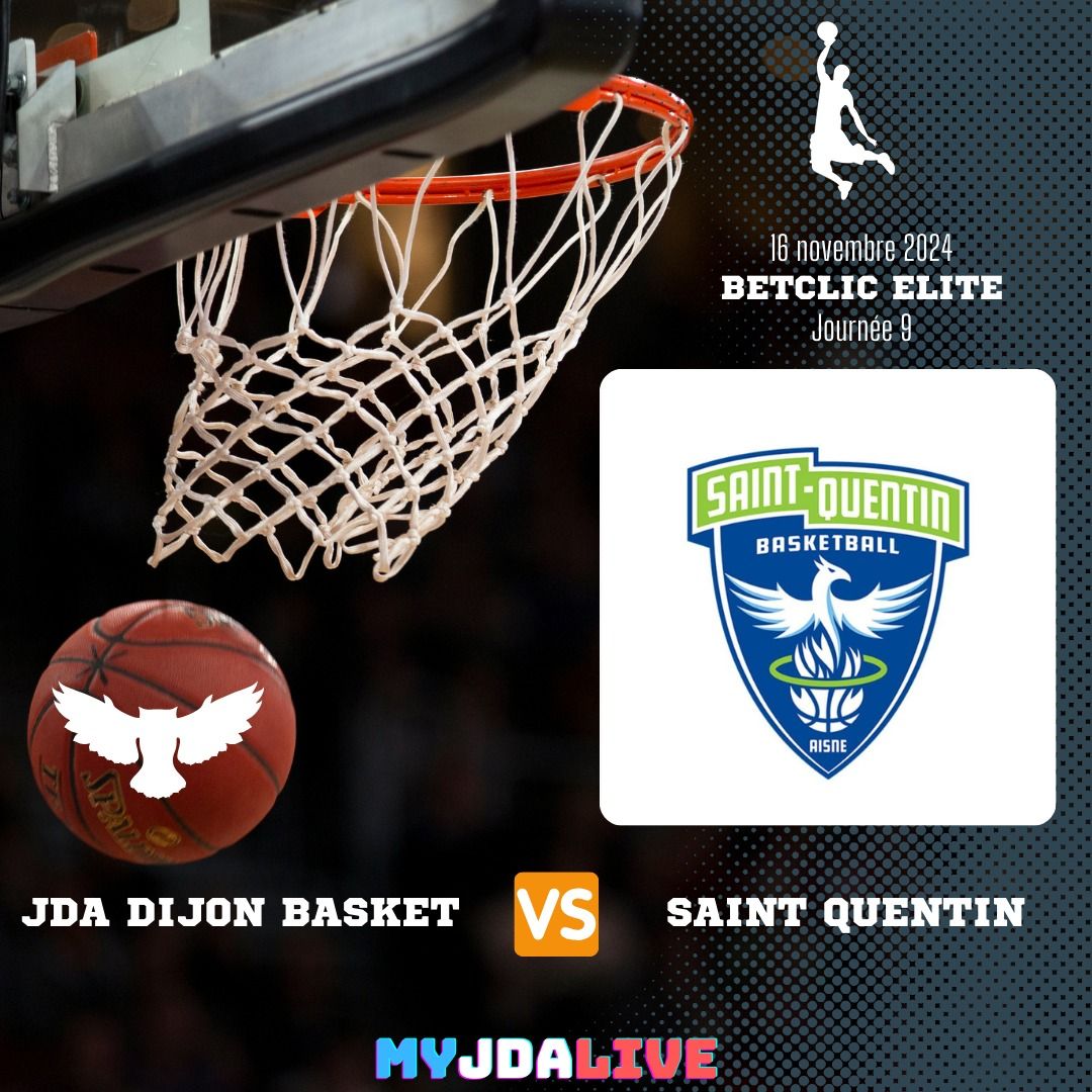 \ud83c\udfc0 JDA DIJON BASKET - SAINT QUENTIN (Journ\u00e9e 9 - Betclic Elite)