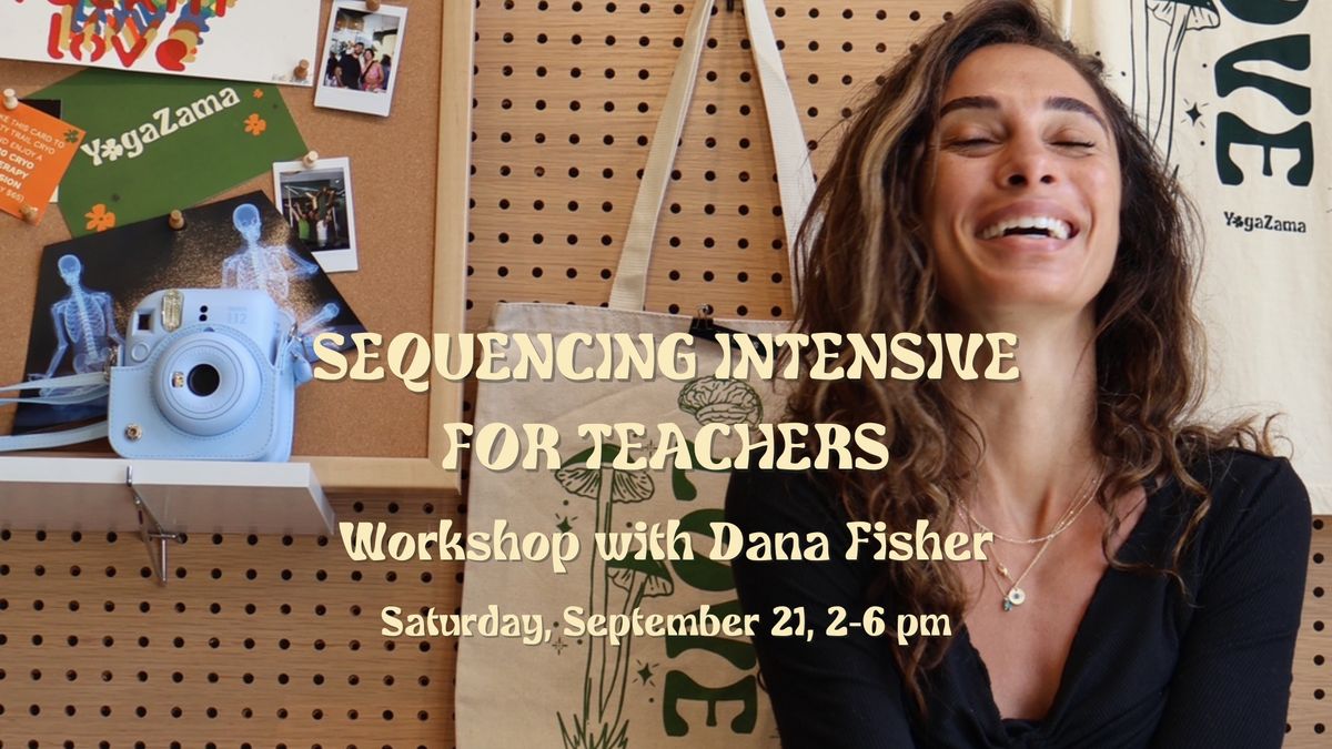 Sequencing Intensive for Teachers with Dana