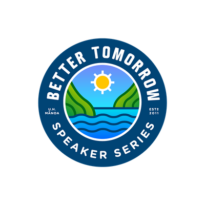 Better Tomorrow Speaker Series