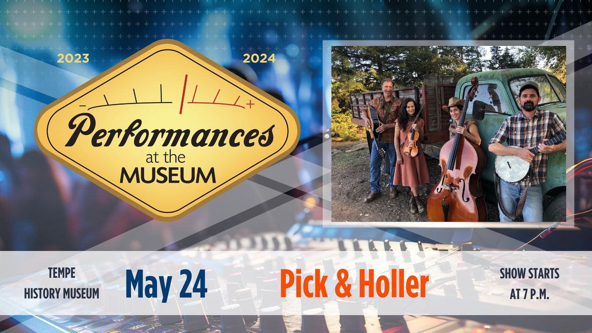 Performances at the Museum: Pick & Holler