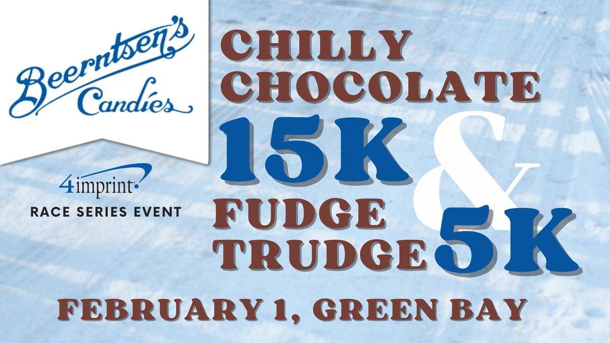 Beerntsen's Chilly Chocolate 15K & Fudge Trudge 5K | 4imprint Race Series