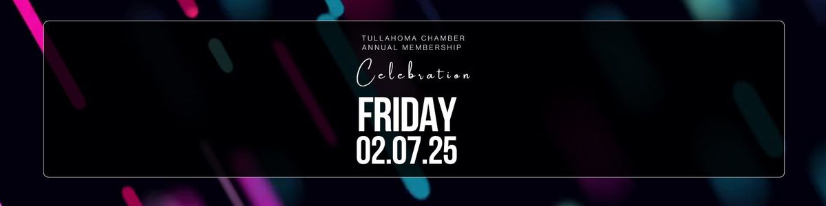 Tullahoma Area Chamber of Commerce's 2024 Annual Membership Celebration