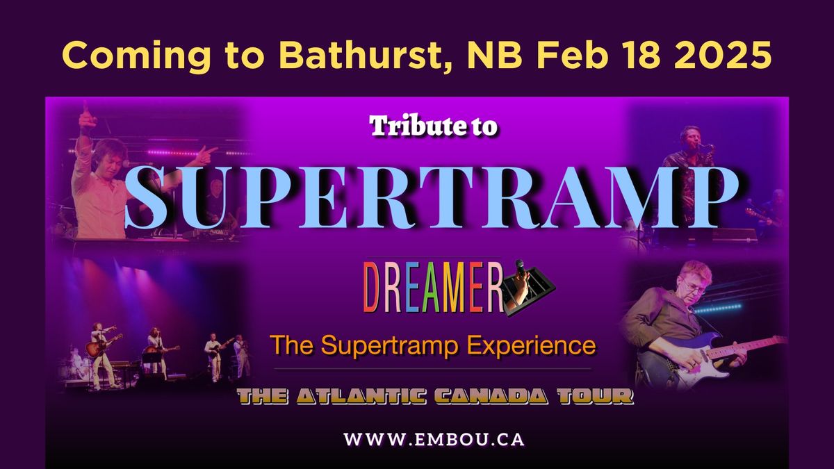 Bathurst NB - Dreamer -- The Supertramp Experience