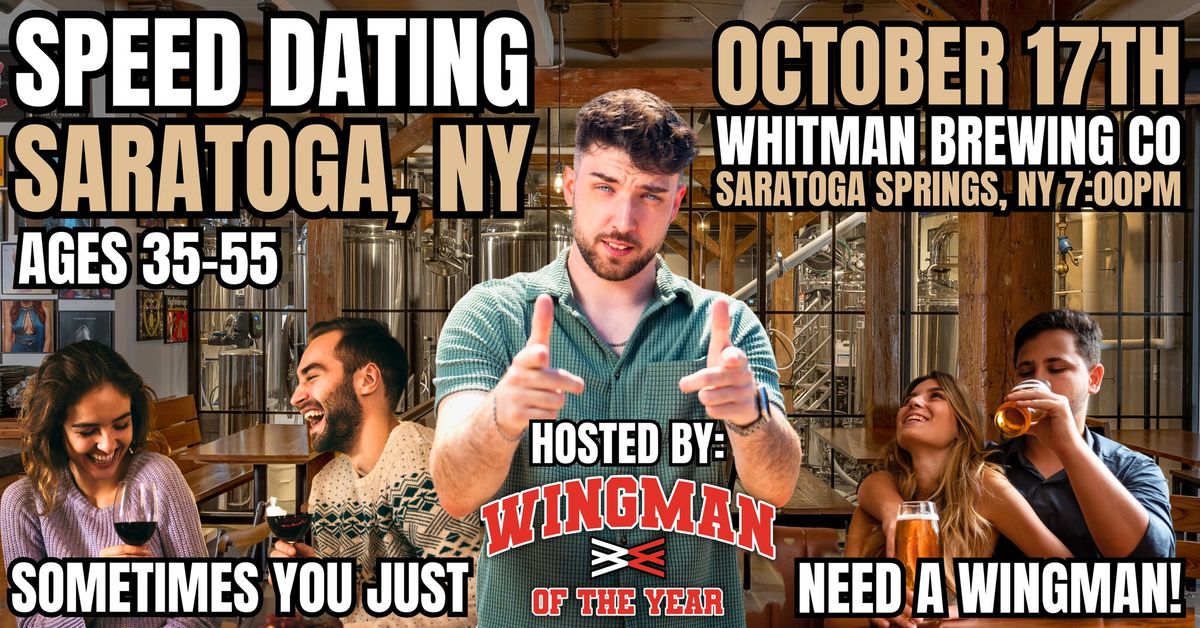 Speed Dating With Wingman Of The Year: Saratoga Springs, NY