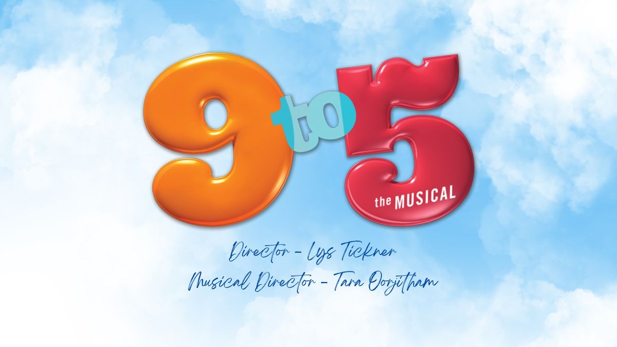 SAVE THE DATE - Auditions - 9 to 5 The Musical