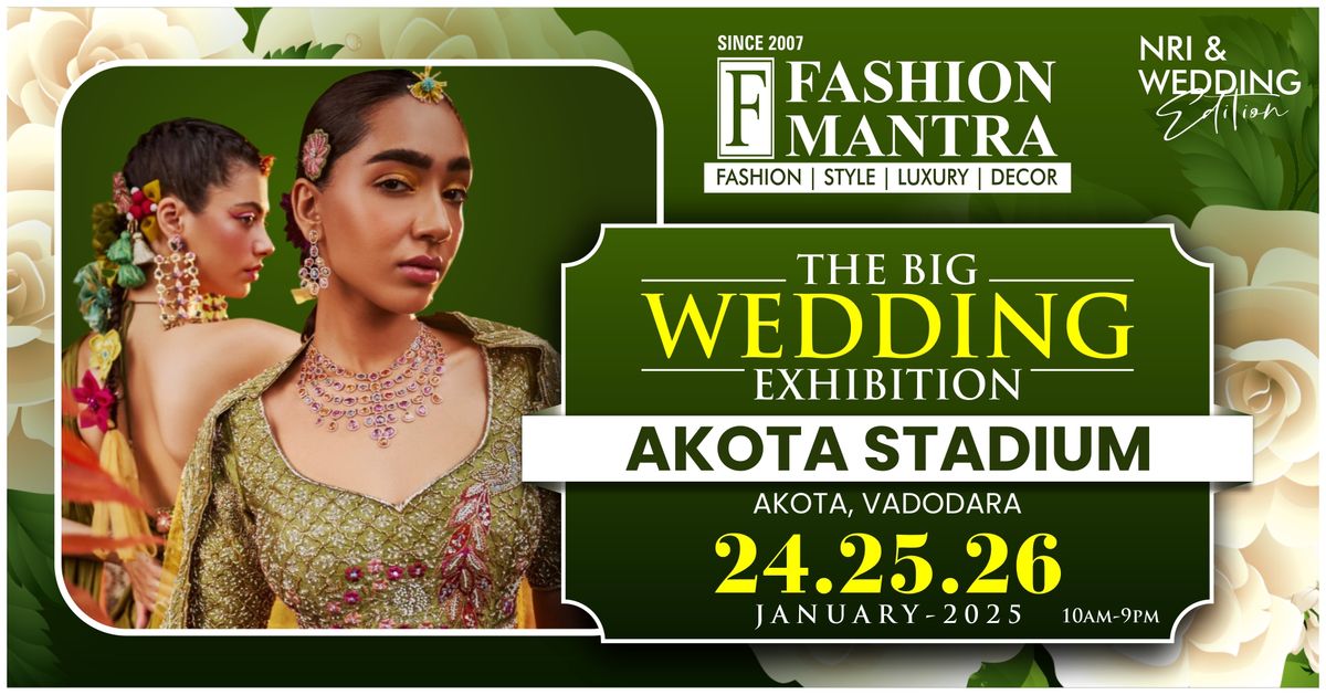 India's Most Premium NRI & Wedding Edition Exhibition - Vadodara (Jan 2025)