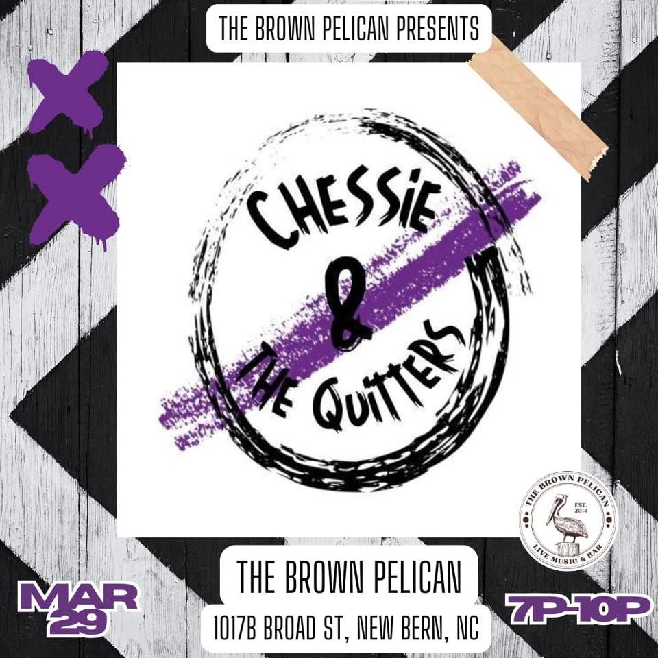 \ud83c\udfb6Chessie & The Quitters\ud83c\udfb6 Live @ The Brown Pelican