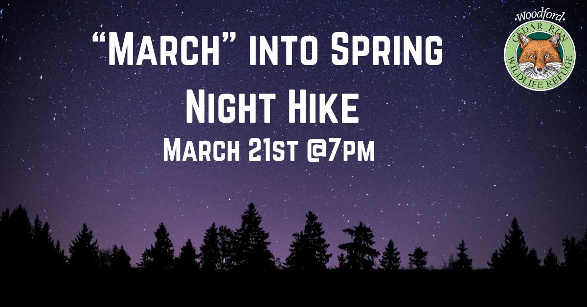 "March" into Spring Night Hike