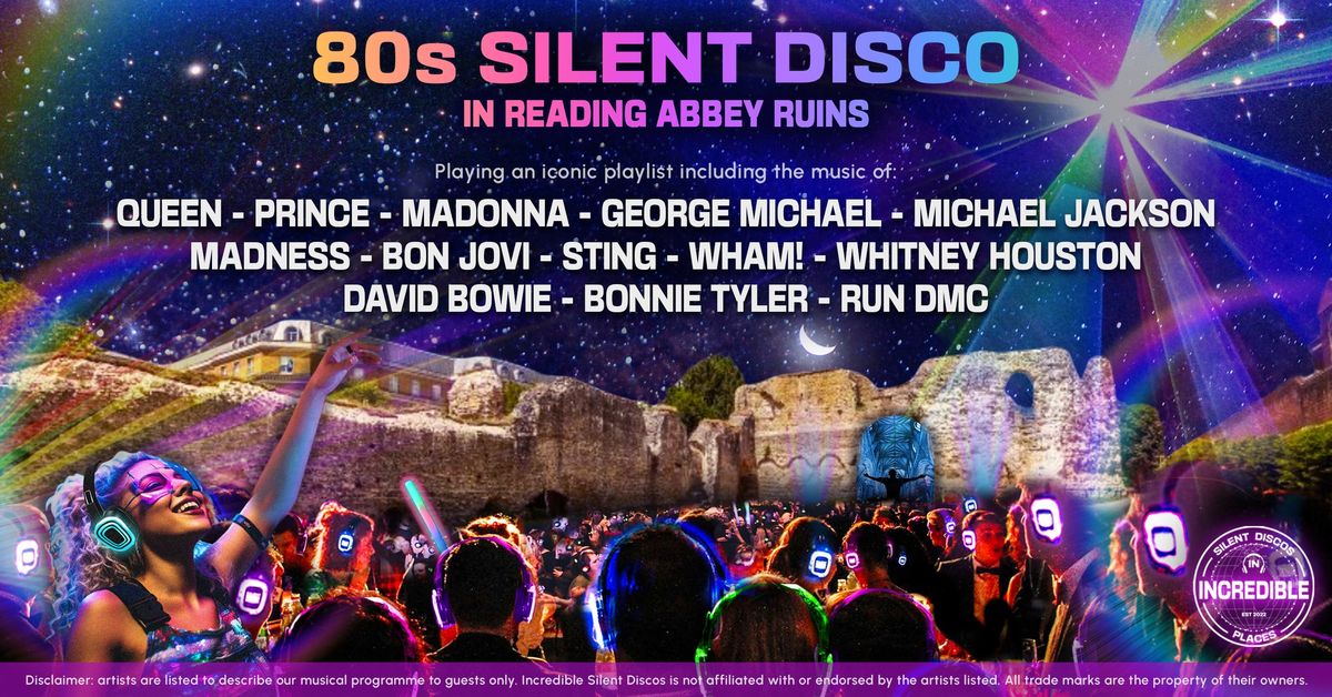 80s Silent Disco at Reading Abbey Ruins (SIGN UP NOW) \ud83d\udcab\ud83d\udc83