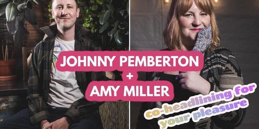 Amy Miller and Johnny Pemberton
