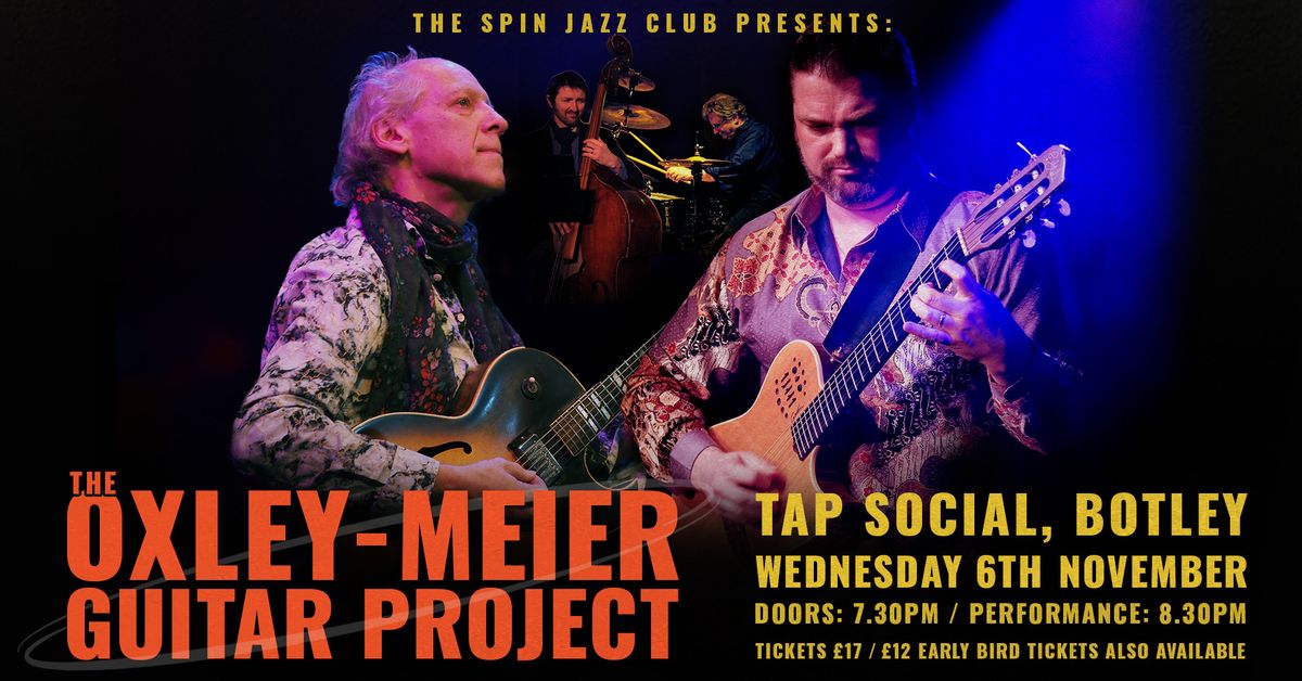 The Spin presents: The Oxley-Meier Guitar Project @ Tap Social