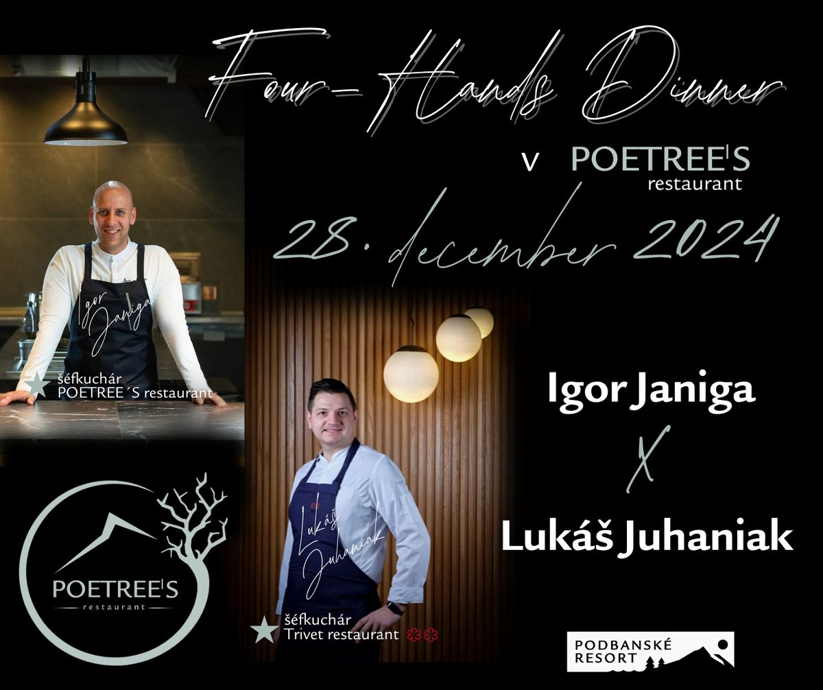 Four Hands Dinner Janiga x Juhaniak v POETREE\u00b4S restaurant v Grand hoteli Permon****