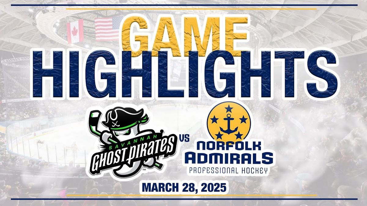 Norfolk Admirals vs. Savannah Ghost Pirates