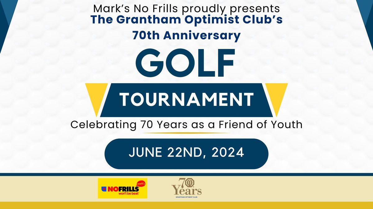 Grantham Optimist 70th Anniversary Golf Tournament