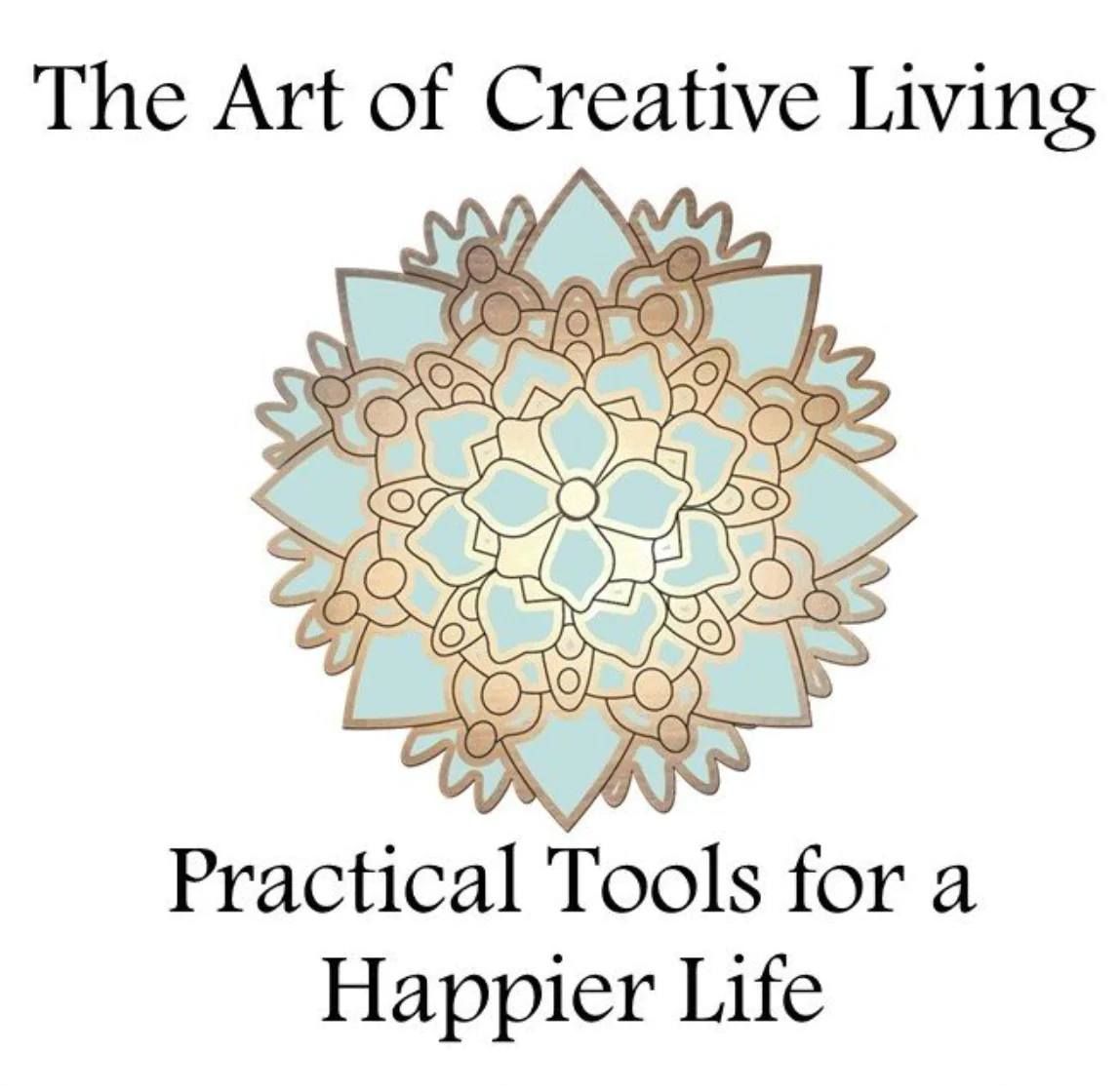 The Art of Creative Living - 8 week series