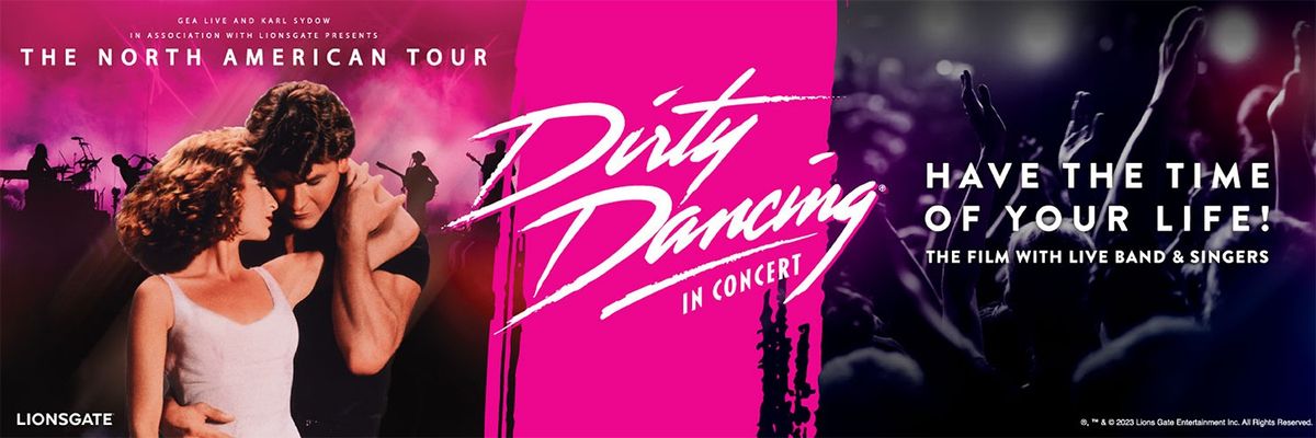 Dirty Dancing In Concert