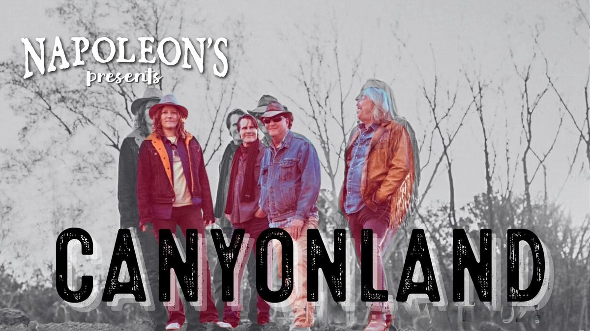 CANYONLAND Best of 70's Laurel Canyon Hits at Napoleon's Decatur