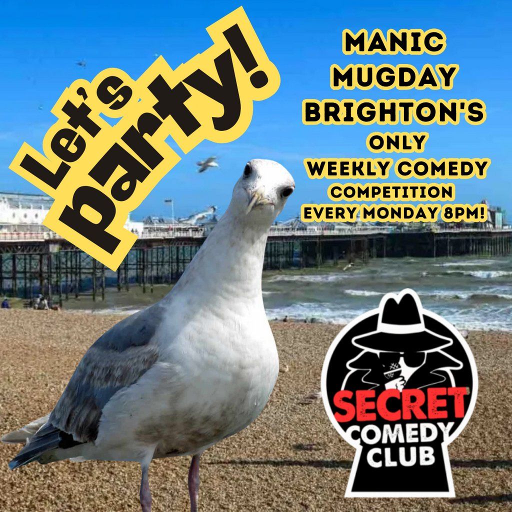 Manic Mugday - Brightons only Monday comedy competition