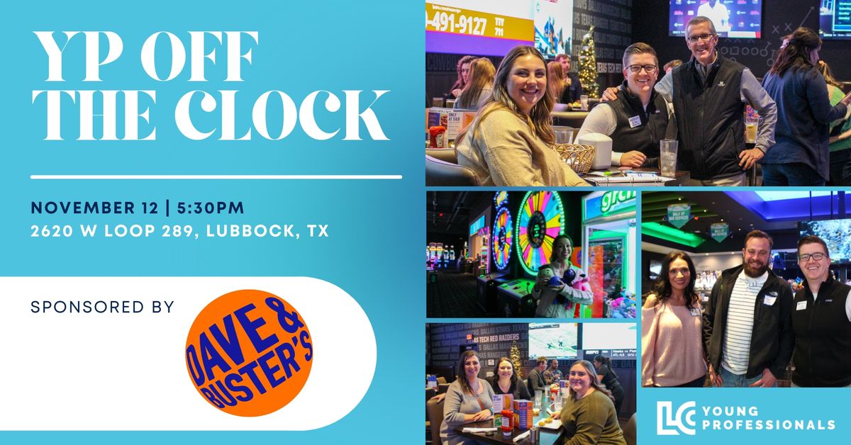 YP Off the Clock Sponsored by Dave & Buster's