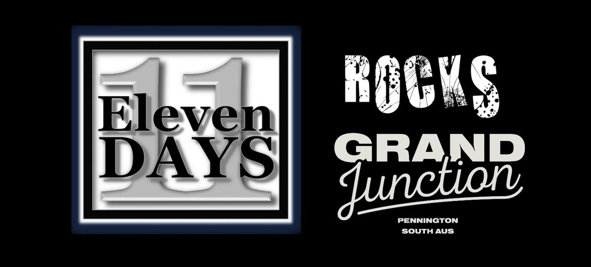 Eleven Days live at Grand Junction Tavern - Sat 12 Apr 8.30pm