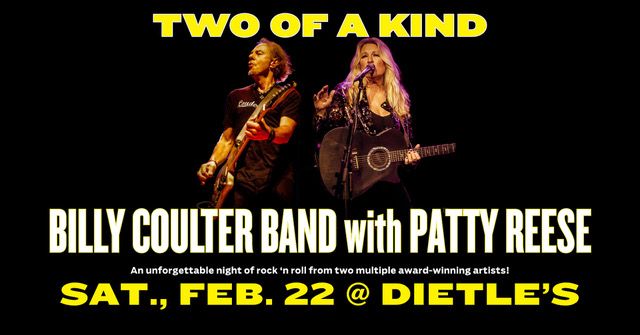 TWO OF A KIND: Billy Coulter Band with Patty Reese @Hank Dietle's Tavern