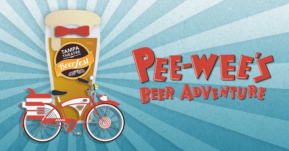 BeerFest 2022: Pee-Wee\u2019s Beer Adventure