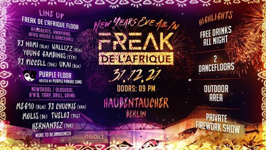 Cancelled!!! Freak de l'Afrique New Years Eve All In