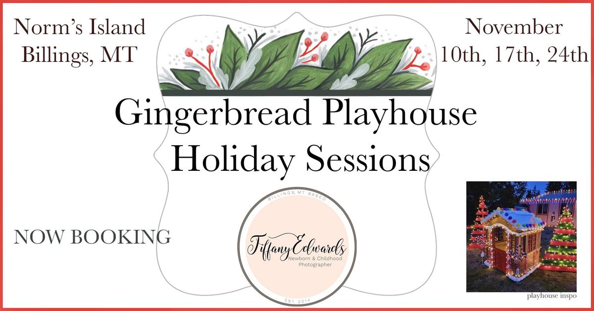 Gingerbread Playhouse Holiday Sessions