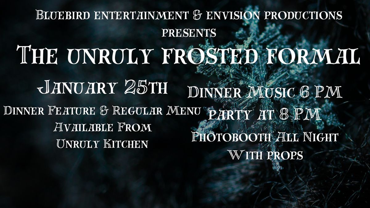 The Unruly Frosted Formal 