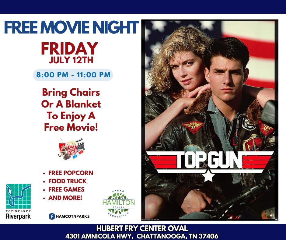 Free Movie Night at TN Riverpark \u2013 TOP GUN