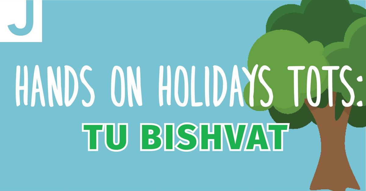  Hands on Holidays: Tots Tu BiShvat