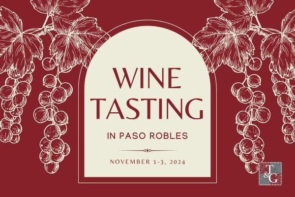 Town and Gown Wine Tasting Trip in Paso Robles