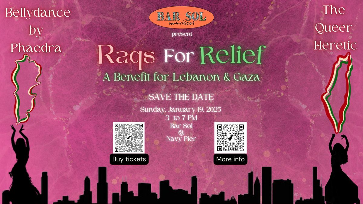 Raqs for Relief: A Benefit Hafla for Lebanon & Gaza at Bar Sol\/Navy Pier