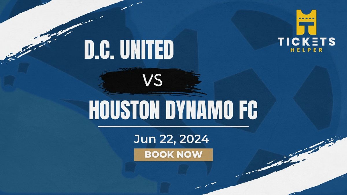 D.C. United vs. Houston Dynamo FC at Audi Field