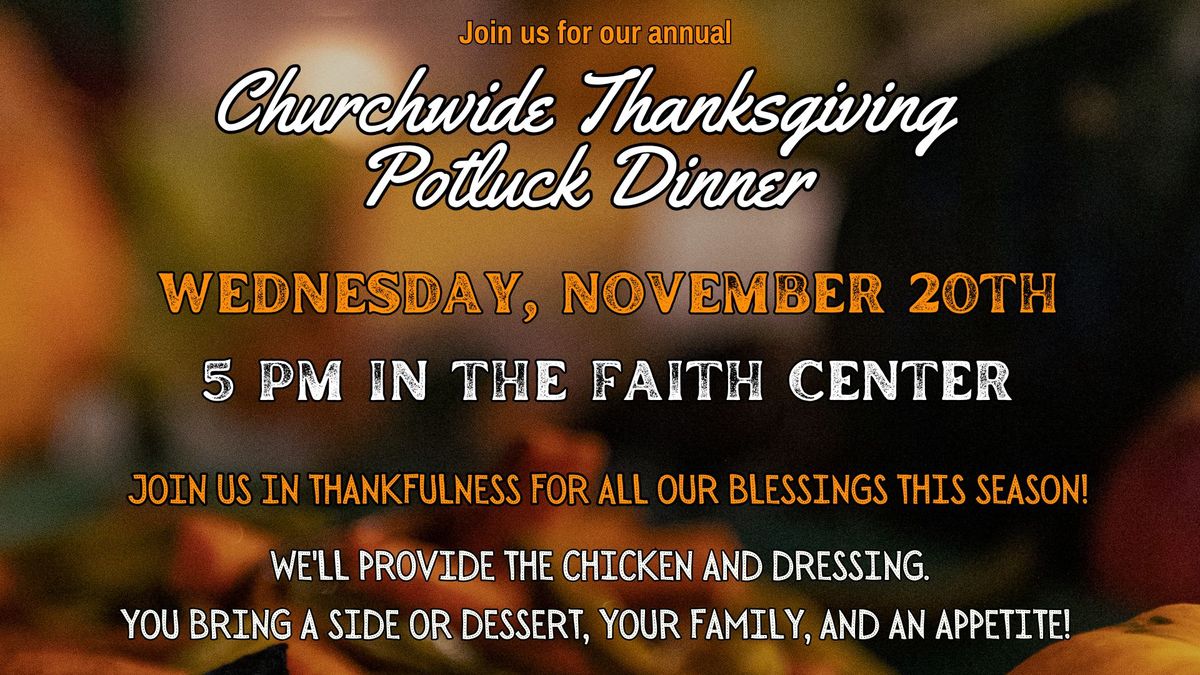 Churchwide Thanksgiving Potluck Dinner