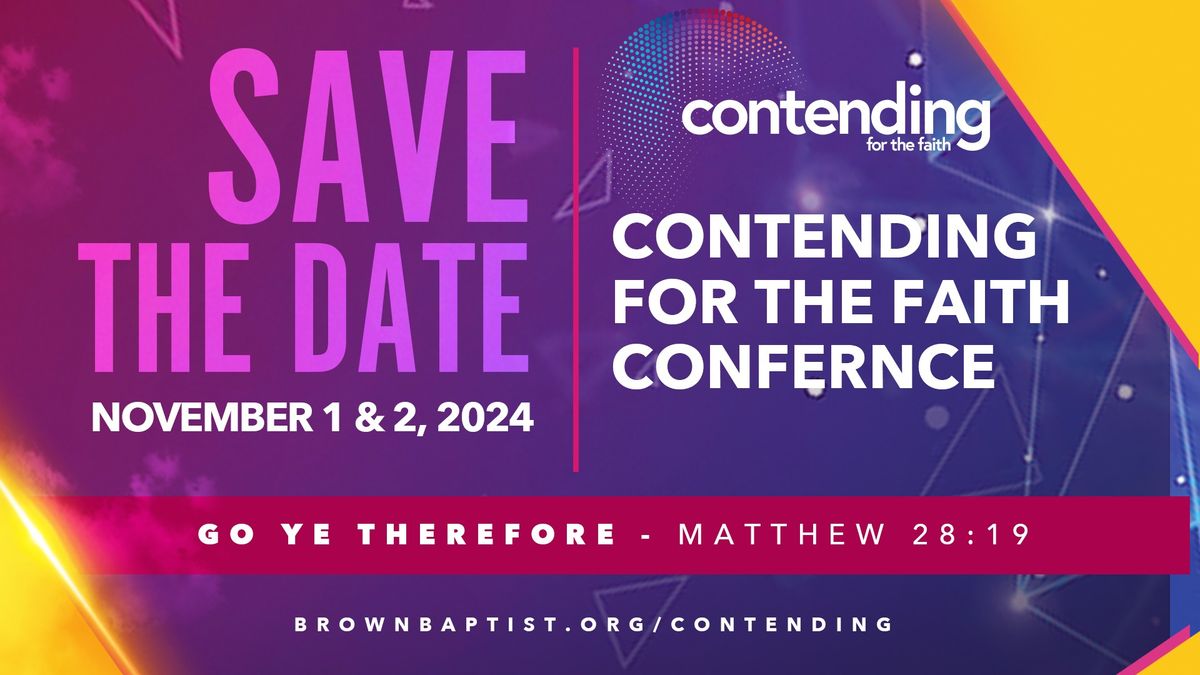 Contending for the Faith Conference