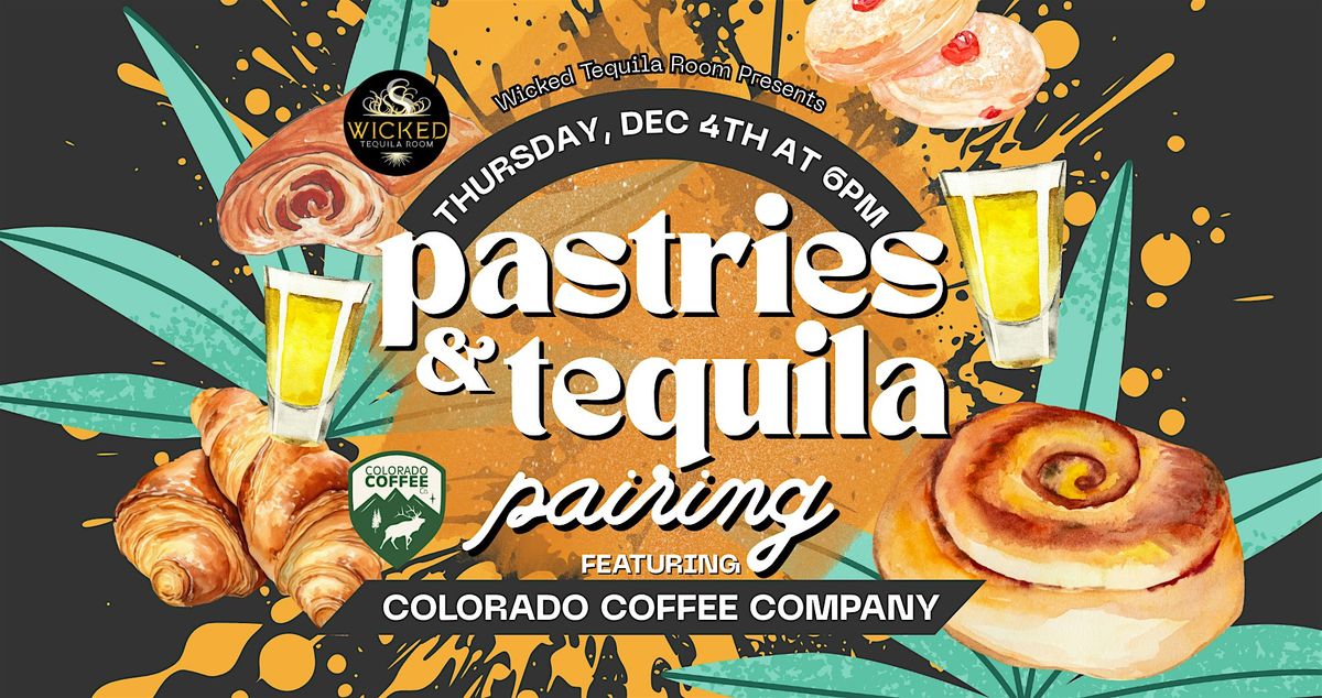 Pastries & Tequila Pairing