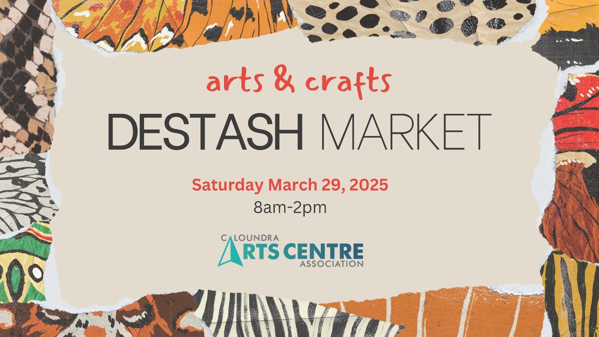 arts & crafts supplies DESTASH MARKET - at Caloundra Arts Centre