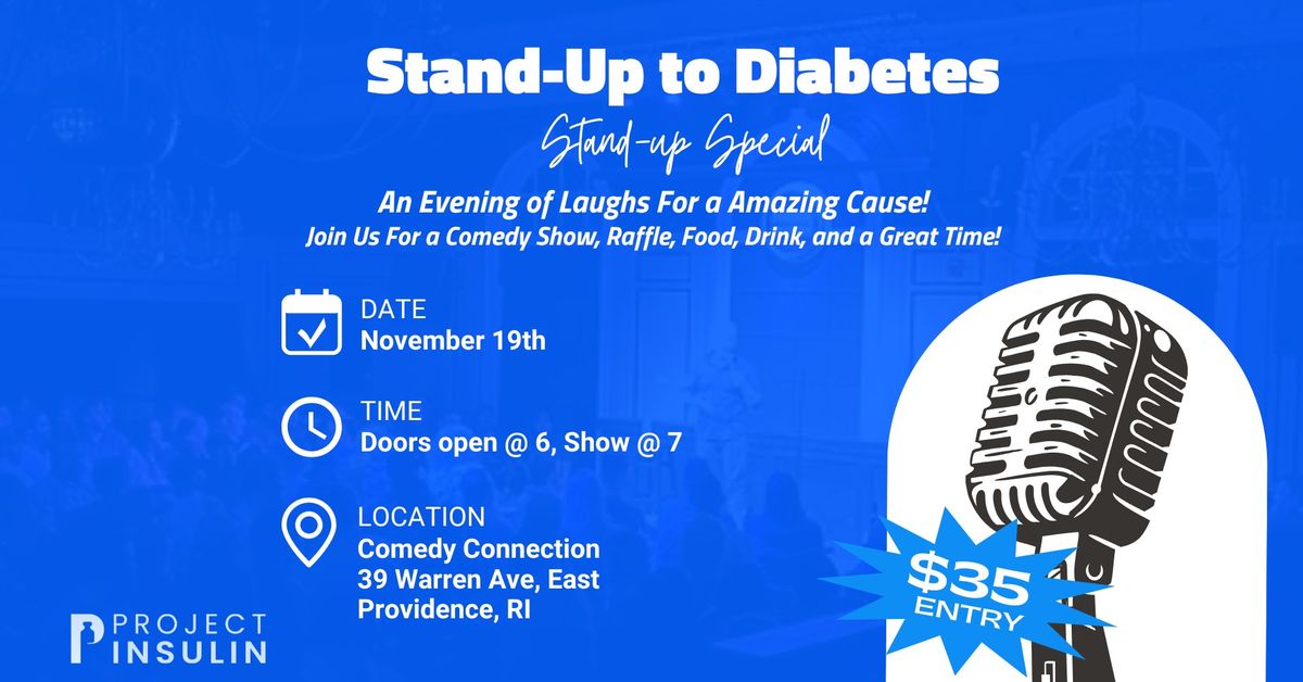 Stand-Up to Diabetes: A Comedy Fundriaser to Benefit Project Insulin