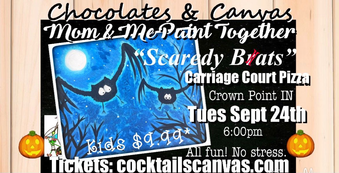 MOM & ME Paint Together "Scaredy Bats" Chocolates & Canvas Painting Art Event