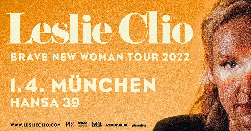 Leslie Clio - Brave New Woman Tour 2022 | M\u00fcnchen, Hansa39