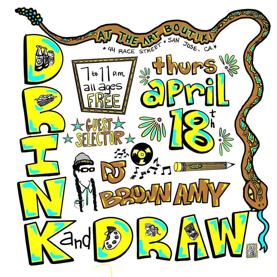 Drink and Draw at Art Boutiki - April 2024 with guest selector Brown Amy